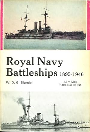 ROYAL NAVY BATTLESHIPS 1895-1946.
