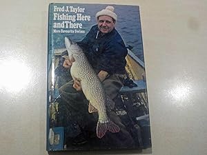 Fishing Here and There. More Favourite Swims (Signed copy)