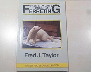 Fred J Taylor's Guide to Ferreting (Signed copy)