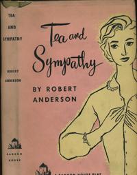 Tea and Sympathy. A Play