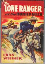 The Lone Ranger at the Haunted Gulch