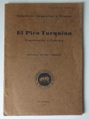Expedicion Geografico e Oriente I, El Pico Turquino Exploracion y Estudio