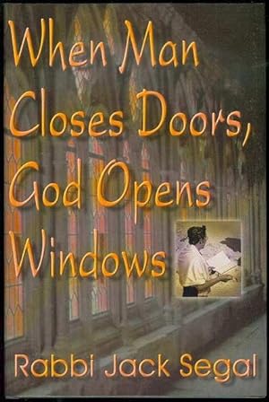 When Man Closes Doors, God Opens Windows