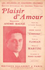 Partition de "Plaisir d'Amour", chanson créée par André Baugé dans la comédie musicale "Cinésonor"
