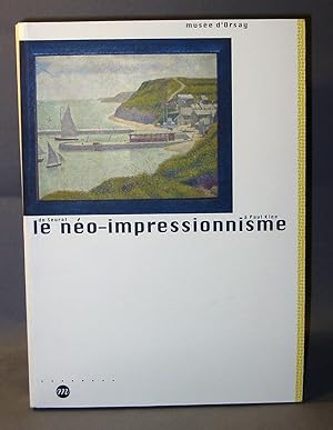 Le Neo-Impressionnisme: De Seurat a Paul Klee Musee D'Orsay, Paris, 143-107.05