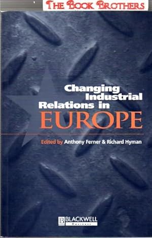 Changing Industrial Relations in Europe:Second Edition