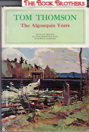 Tom Thomson:The Algonquin Years