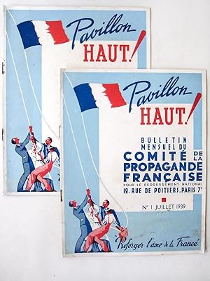 Pavillon Haut ! Bulletin Mensuel du Comité de Propagande Française pour le Redressement National....