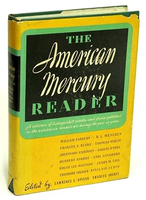 The American Mercury Reader A Selection of Distinguished Articles, Stories and Poems Published in...