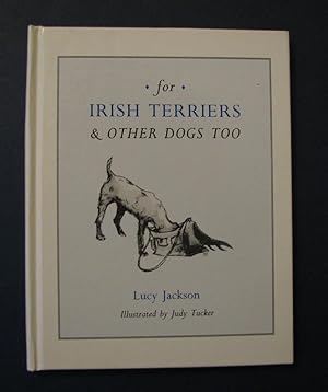 For Irish Terriers and Other Dogs Too