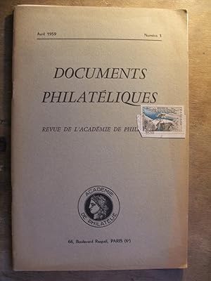 Documents Philatéliques: Revue de L'Académie de Philatélie, Avril 1959, Numéro 1