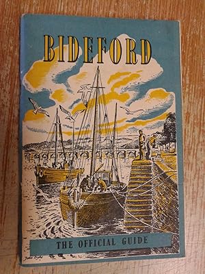 Bideford-in-Devon Centre for "Kingsley's Country" Official Guide to Bideford and District