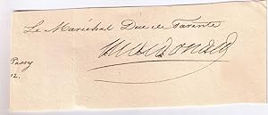 Signature du Maréchal MACDONALD, Duc de Trevise.
