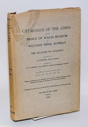 Catalogue of the Coins in the Prince of Wales Museum of Western India, Bombay Belonging to the Su...