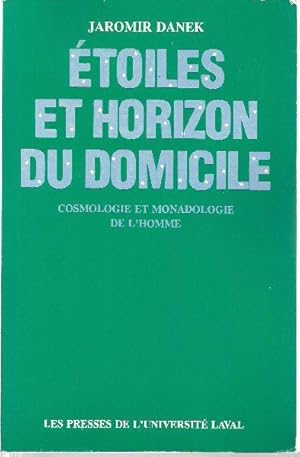 Étoiles et horizon du domicile. Cosmologie et monadologie de l'homme