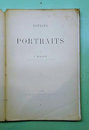 Notices et Portraits. Jules Fourreau - J.-B. Guimet - L. -G. Dupasquier - Auguste-Antoine Deriard...