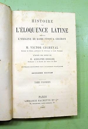 Histoire de l'éloquence Latine depuis l'origine de Rome jusqu'à Ciceron par V. Cucheval, d'après ...