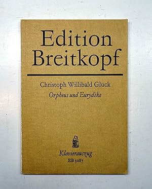 Orpheus und eurydike. Orfeo ed Eurydice. Oper in drei aufzugen (Wiener Fassung von 1762). Text vo...