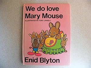 We Do Love Mary Mouse