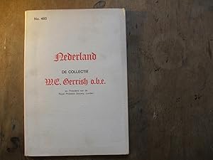 Postzegelveiling No. 485: Nederland: De Collectie W.E. Gerrish o.b.e. ex. President van de Royal ...