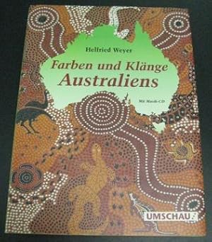 Farben und Klange Australiens. Colors and Sounds of Australia.