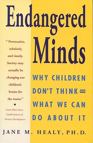 Endangered Minds: Why Our Children Don't Think