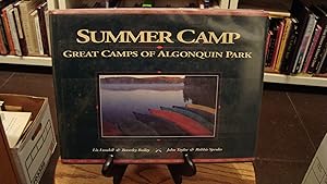 SUMMER CAMP: GREAT CAMPS OF ALGONQUIN PARK