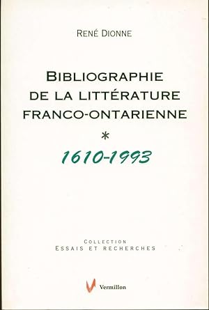 Bibliographie de la littérature franco-ontarienne, 1610-1993