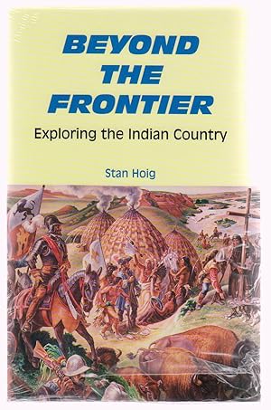 Beyond the Frontier Exploring the Indian Country