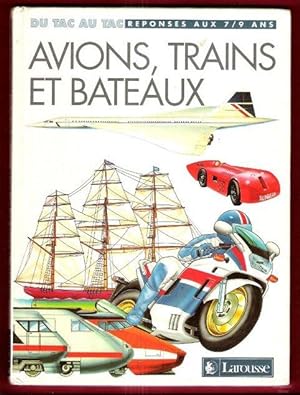 Avions , Trains et Bateaux