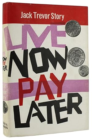 Live Now, Pay Later.