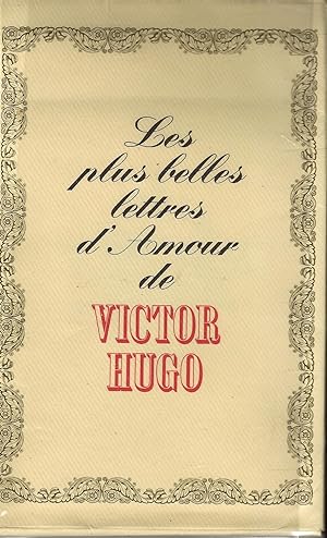 Les plus belles lettres de Victor Hugo