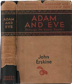 Adam and Eve; Though he Knew Better