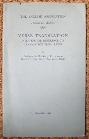 Verse Translation: with special reference to translation from Latin. By Professor Sir Herbert J.C...