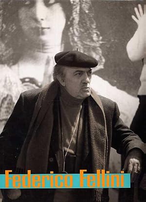 Federico Fellini. The Fantastic Vision Of A Realist.