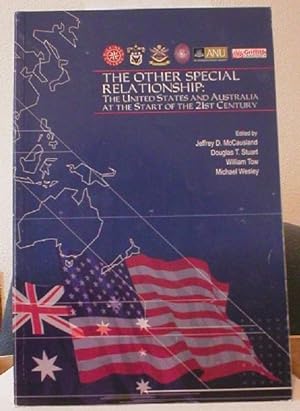 The Other Special Relationship : The United States and Australia at the Start of the 21st Century