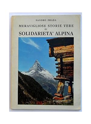 Meravigliose storie vere di solidarietà alpina.