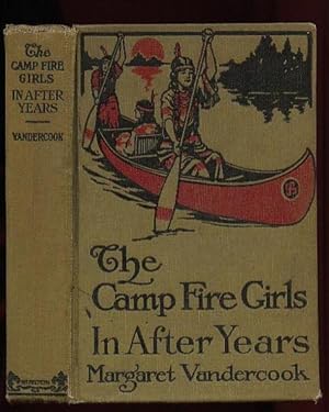 The Camp Fire Girls in After Years .illustrated