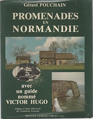 PROMENADES EN NORMANDIE avec un guide nommé Victor Hugo