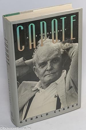 Capote; a biography