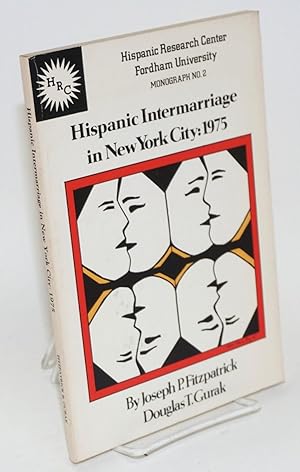 Hispanic intermarriage in New York City: 1975