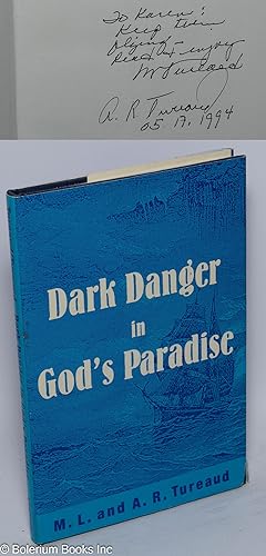 Dark danger in God's paradise
