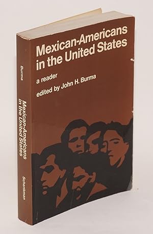 Mexican-Americans in the United States: a reader