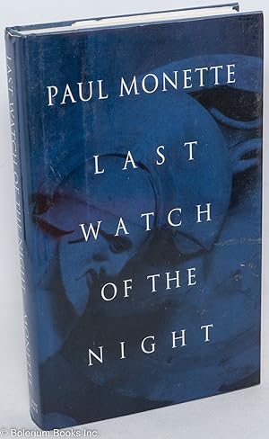 Last Watch of the Night: essays too personal and otherwise
