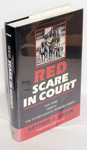 Red Scare in Court: New York versus the International Workers Order