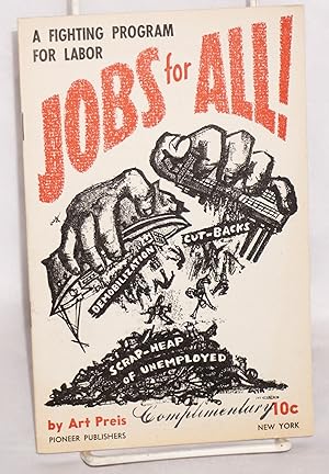Jobs for All! A fighting program for labor