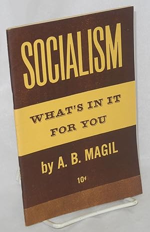Socialism: What's In It For You