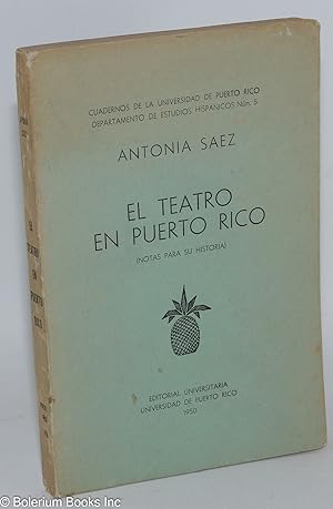 El teatro en Puerto Rico; notas para su historia