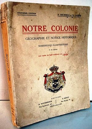 Notre colonie ; Géographie et notice historique