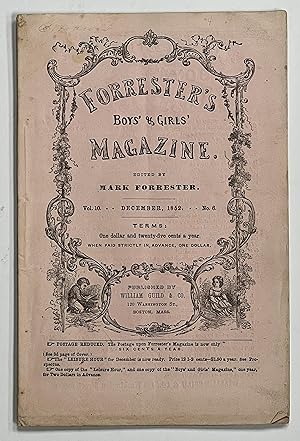 FORRESTER'S BOYS' & GIRLS' MAGAZINE. December 1852. Vol. 10. No. 6